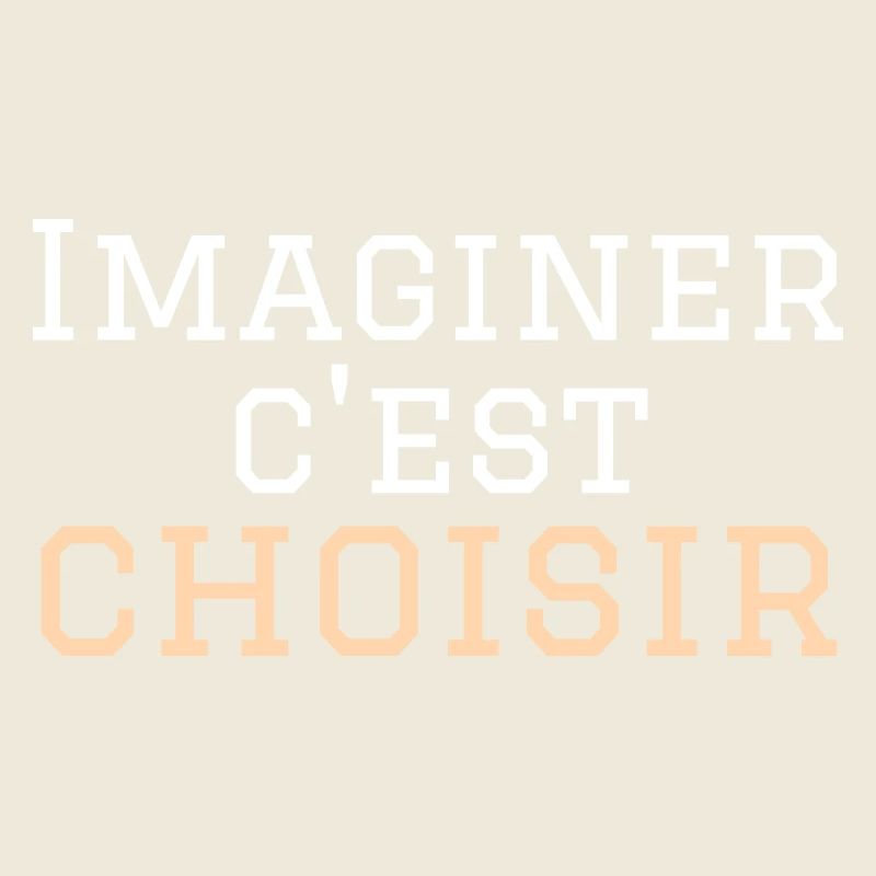 imaginer c'est choisir