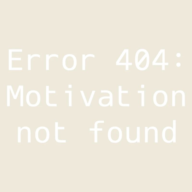 Fehler 404: Motivation nicht gefunden