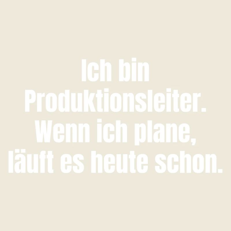 Directeur de production Spruch : La planification est en cours