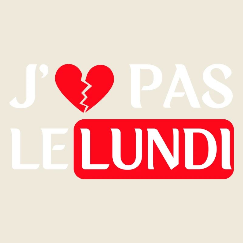 J'e n'aime pas le lundi - Version blanche