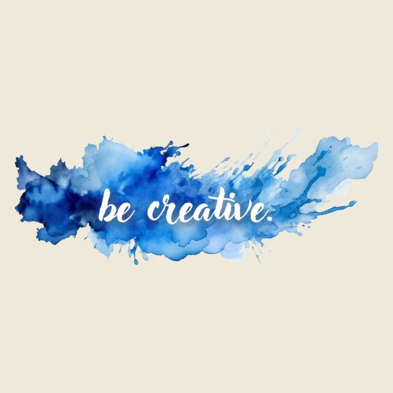 be creative.