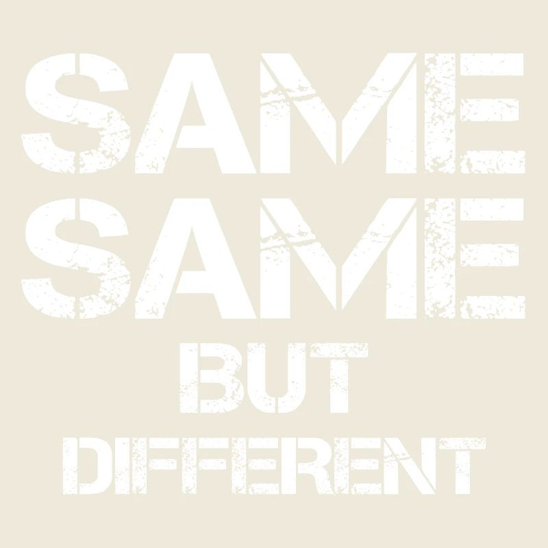 Same but different Thailand quote