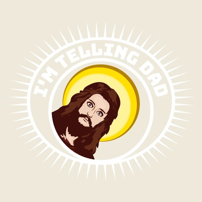 I'm Telling Dad Funny Jesus Meme God Religious