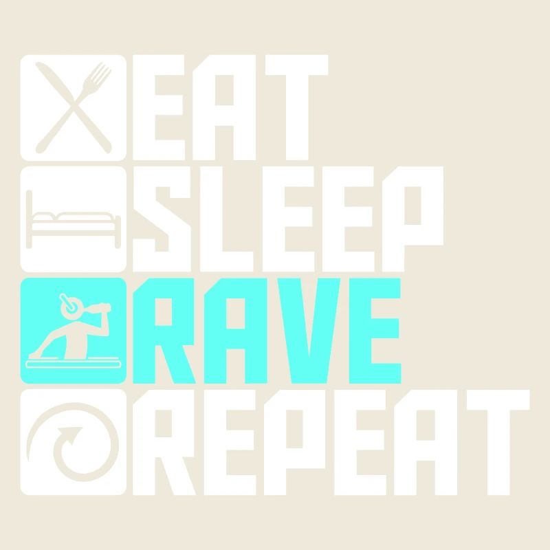 Eat Sleep Rave Repeat Essen Schlafen Raven Spruch