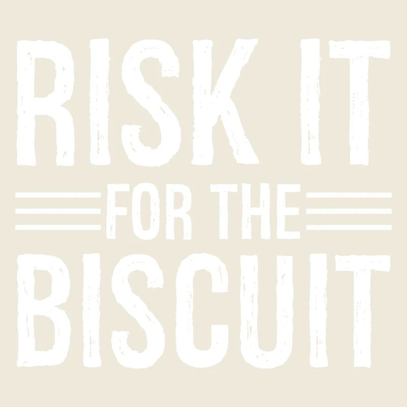 Risquez-le pour le biscuit