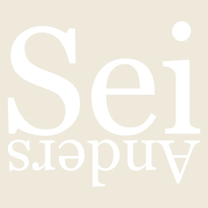 Sei anders