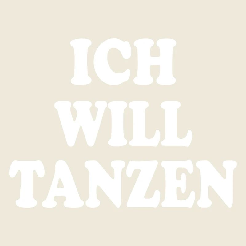 Ich will tanzen
