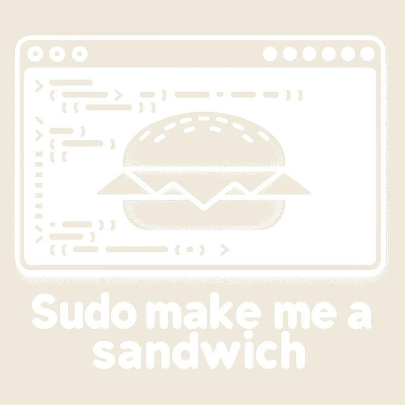 Sudo mach mir ein Sandwich