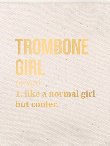 Trombone Trombone Trombone