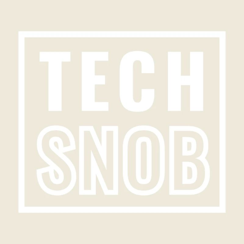 Tech Snob - Technologie - Informatique