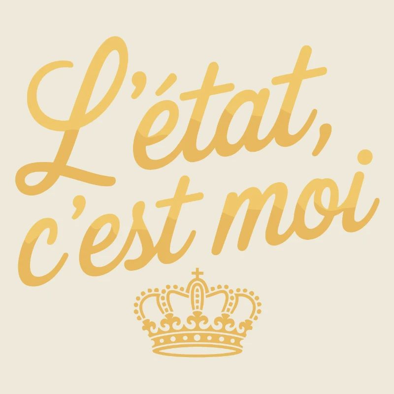 L'Etat c'est moi