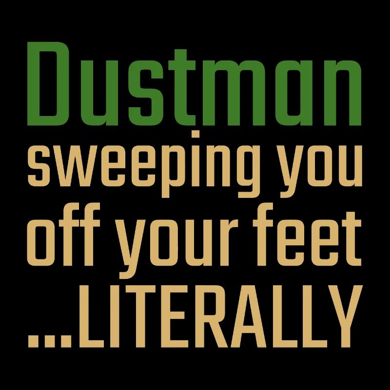 Dustman Valentinstag Sweeping you