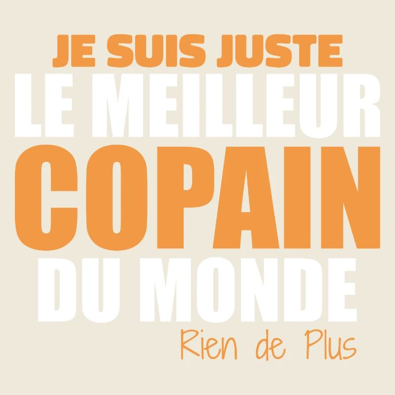 Ich bin einfach der beste Freund der Welt