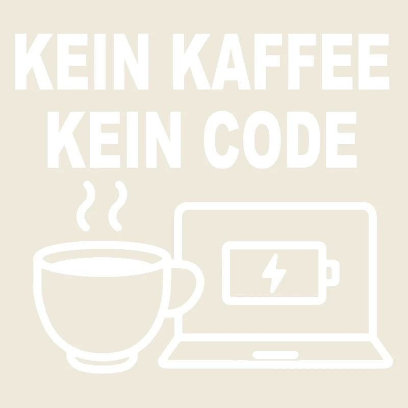 Kein Kaffee Kein Code – Funny Programmer Design