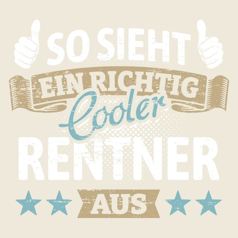 So sieht ein richtig cooler Rentner aus - Spruch