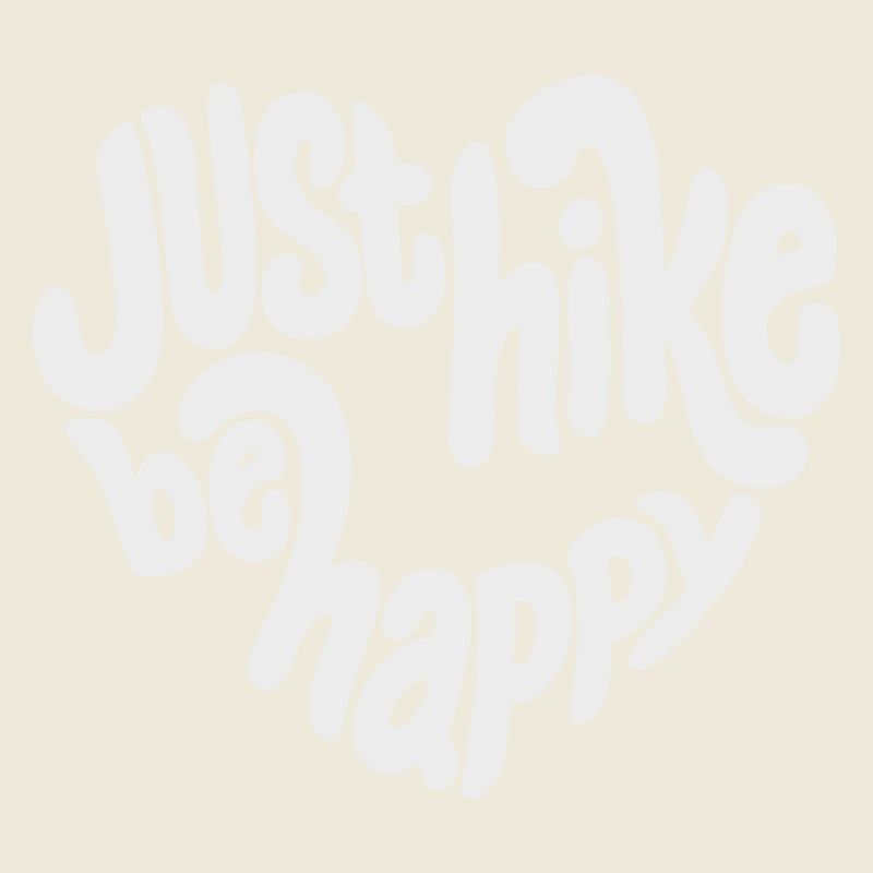 Just Hike Be Happy Lettering