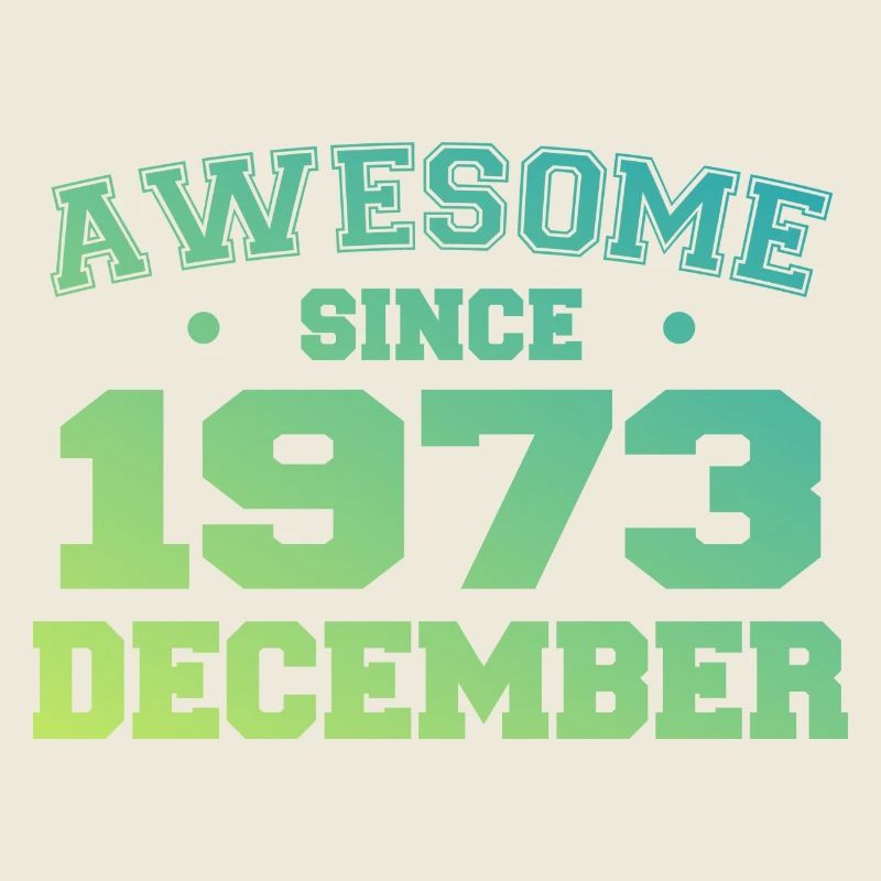 Anniversaire Décembre 1973 - Cadeau Decembre 1973