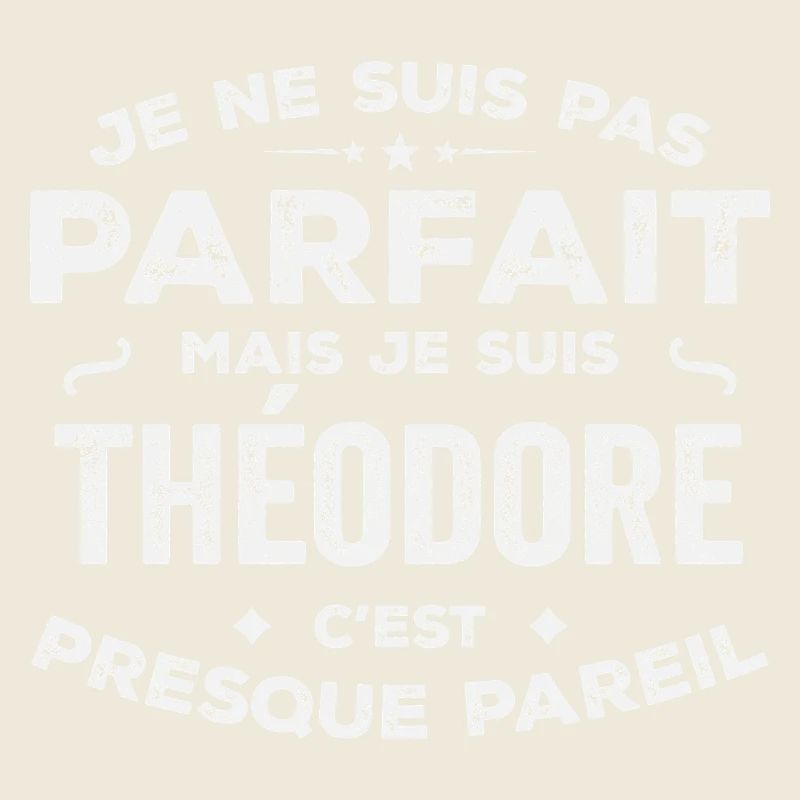 Théodore Ein Vorname, eine Geschichte, eine Persönlichkeit