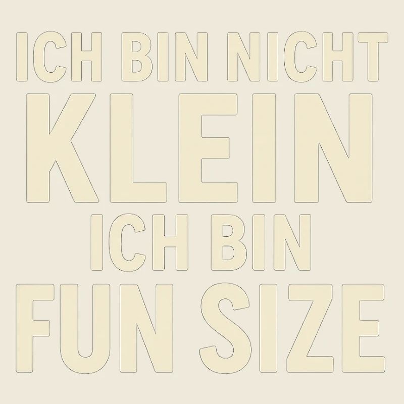 Ich bin nicht klein Fun Size