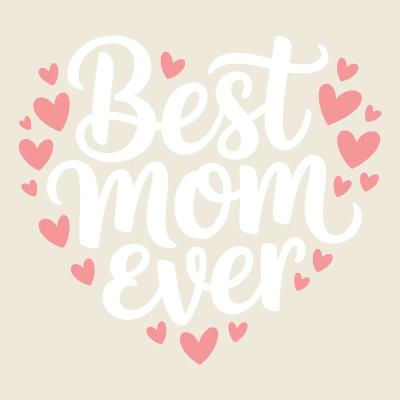 Best Mom Ever
