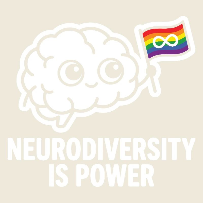 NEURODIVERSITY IS POWER Gehirn