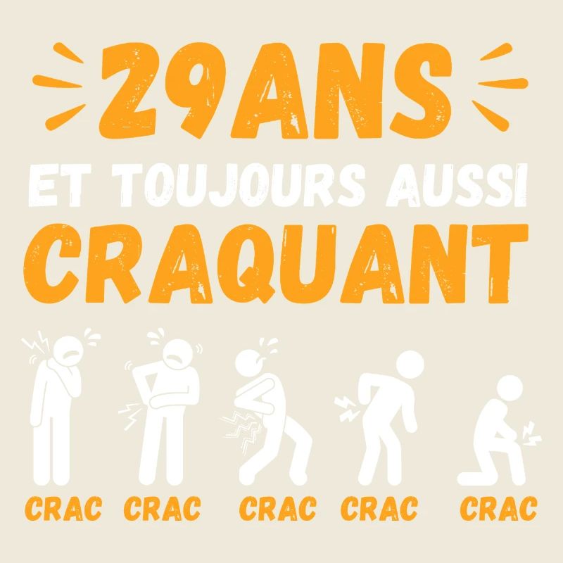 29 Ans Toujours Aussi Craquant Humour Crac
