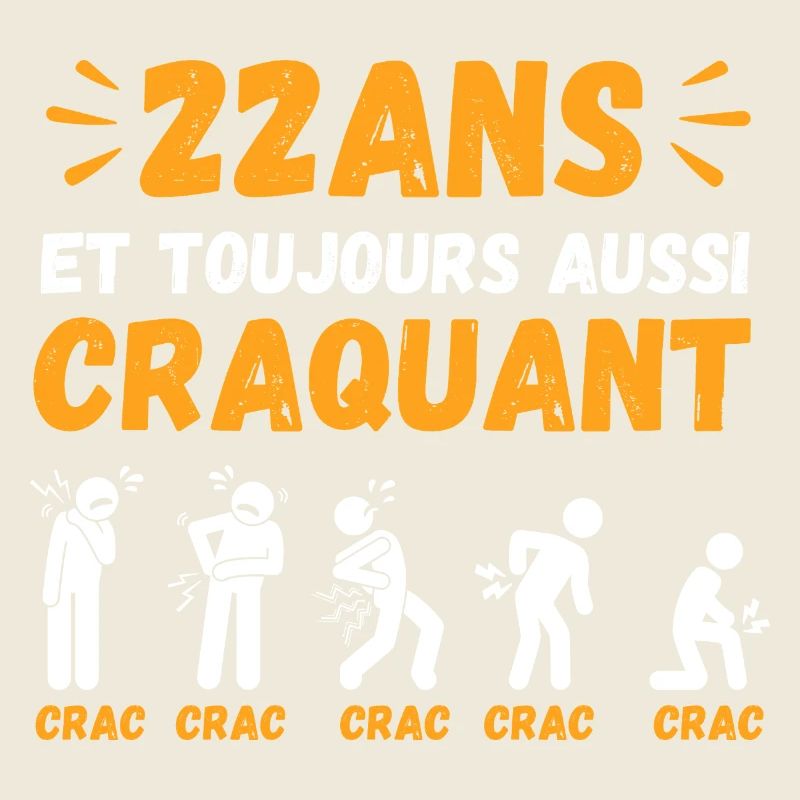 22 Ans Toujours Aussi Craquant Humour Crac