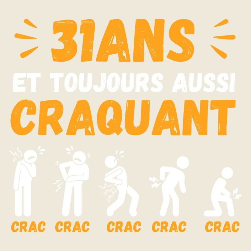 31 Ans Toujours Aussi Craquant Humour Crac