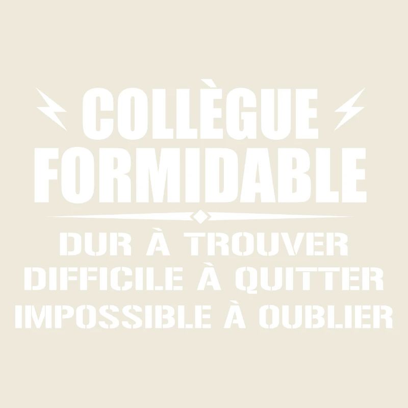 Collègue Formidable Dur à Trouver
