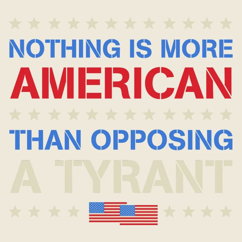 Rien de plus américain que de s’opposer à un tyran