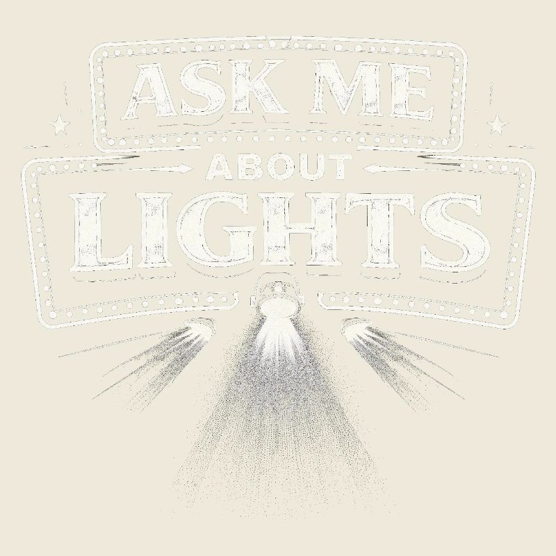 Lichttechniker Ask Me About Lights