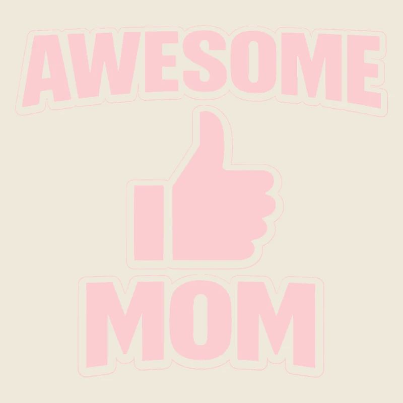 AWESOME MOM – Pink Cool Statement