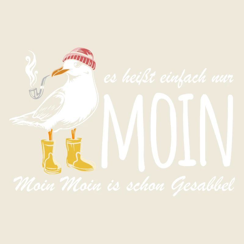 Möwe - Es heißt einfach nur Moin - Spruch