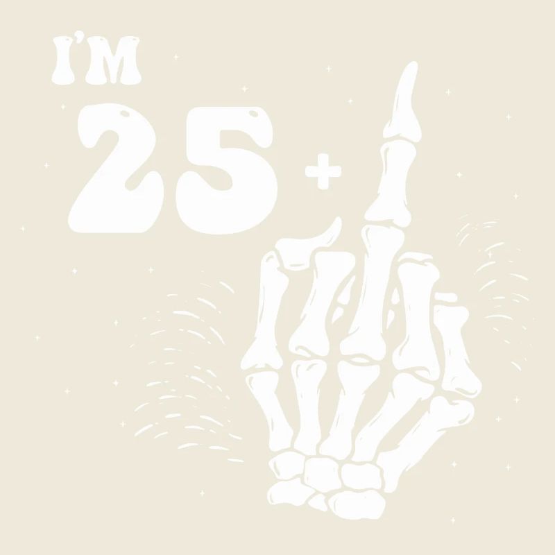 J’ai 25 ans et plus majeur - 26e anniversaire