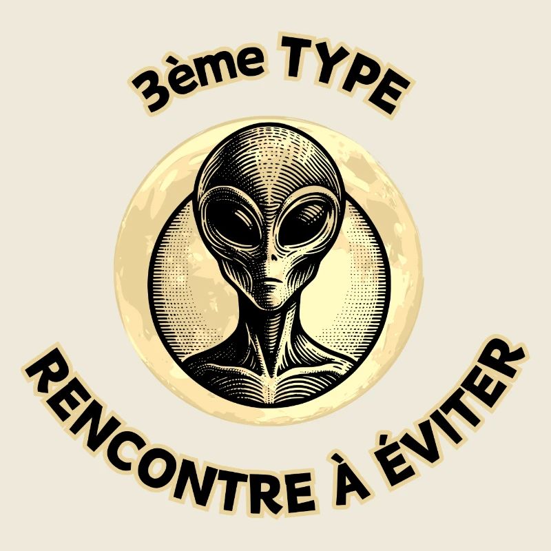 3ème type humour Alien extratrestre ovni