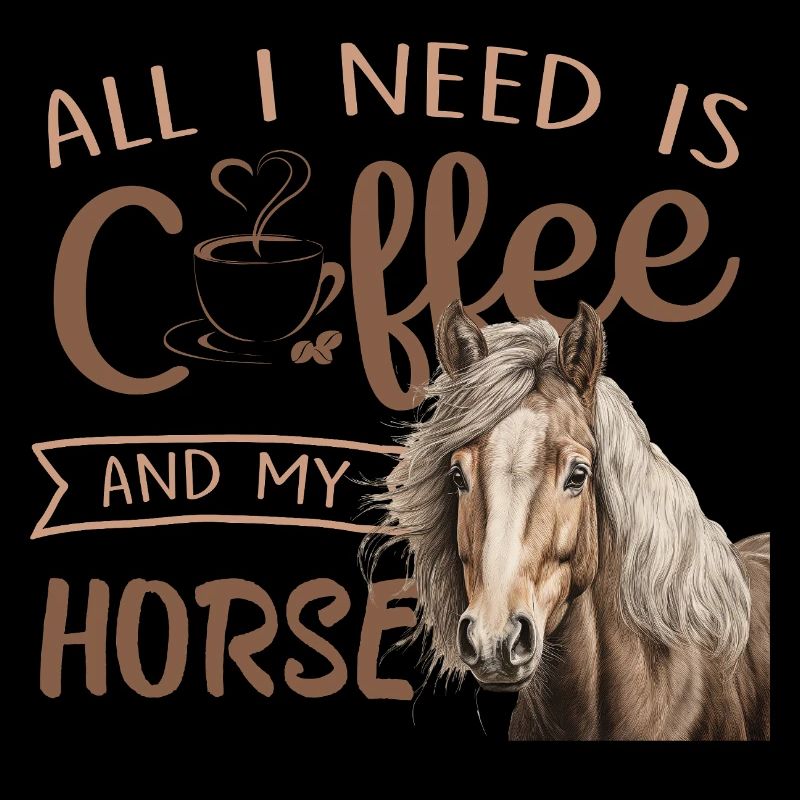 tout ce dont j’ai besoin, c’est du café et mon cheval