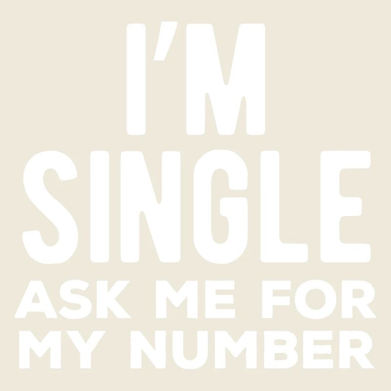 Ich bin Single Frag mich nach meiner Nummer