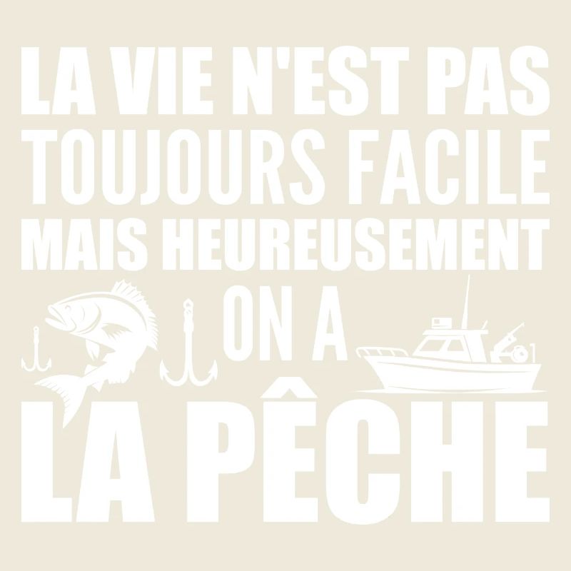La vie n'est pas toujours facile, pêche