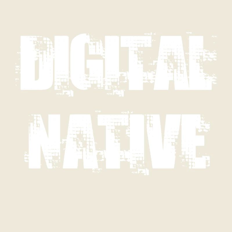 DIGITAL NATIVE