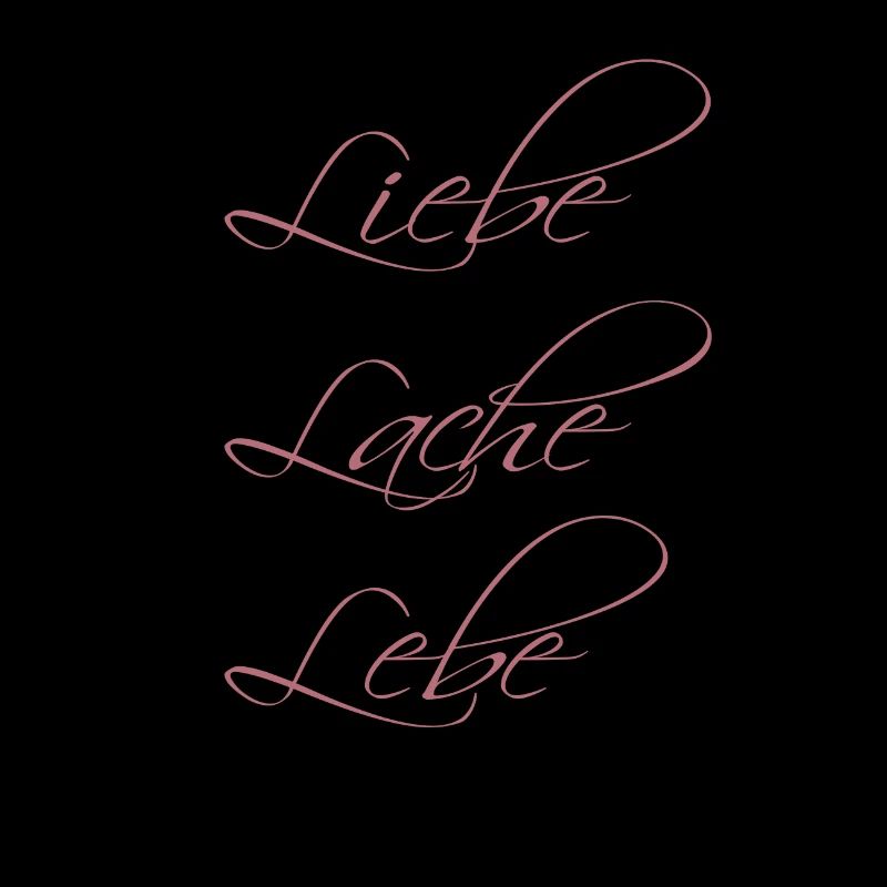 Liebe Lache Lebe