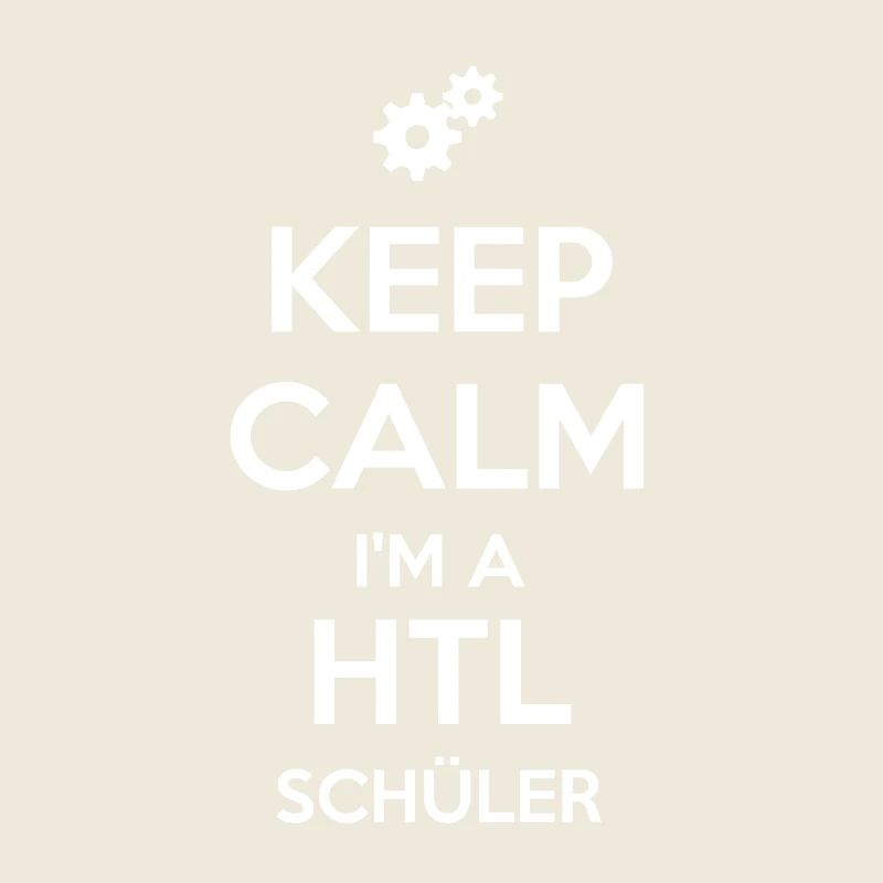 Keep Calm HTL Schüler