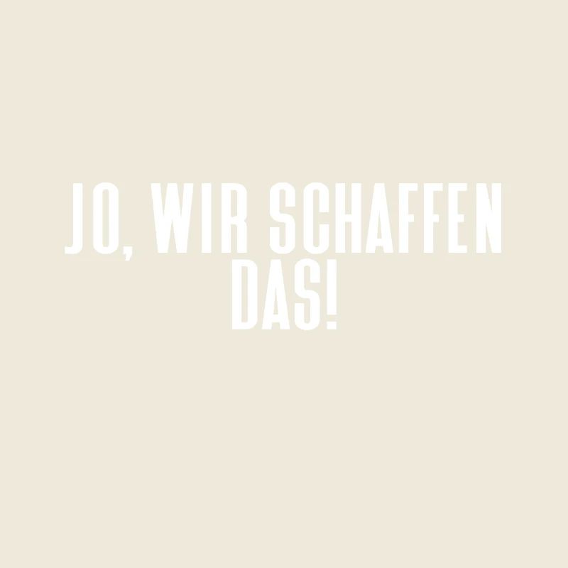 Jo wir schaffen das