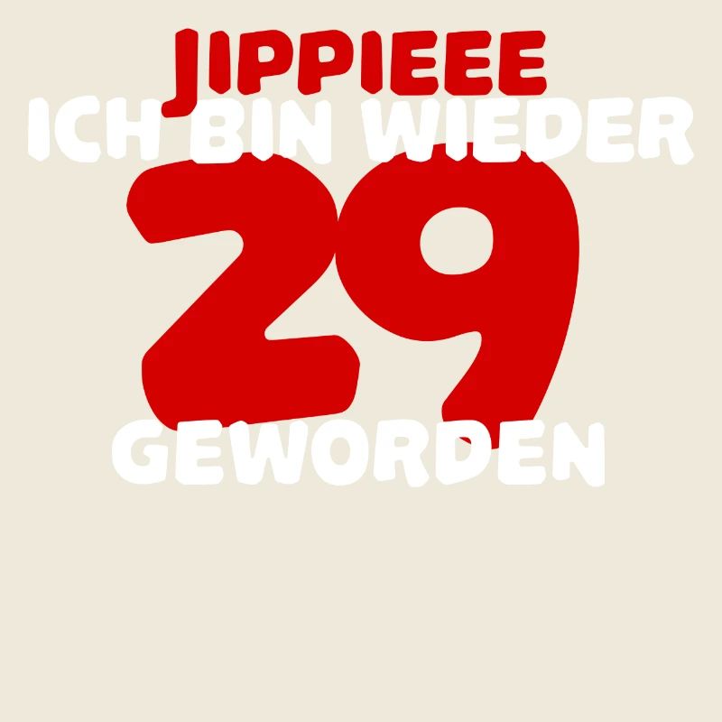 Geburtstagsspruch Lustig 29. Geburtstag Witzig