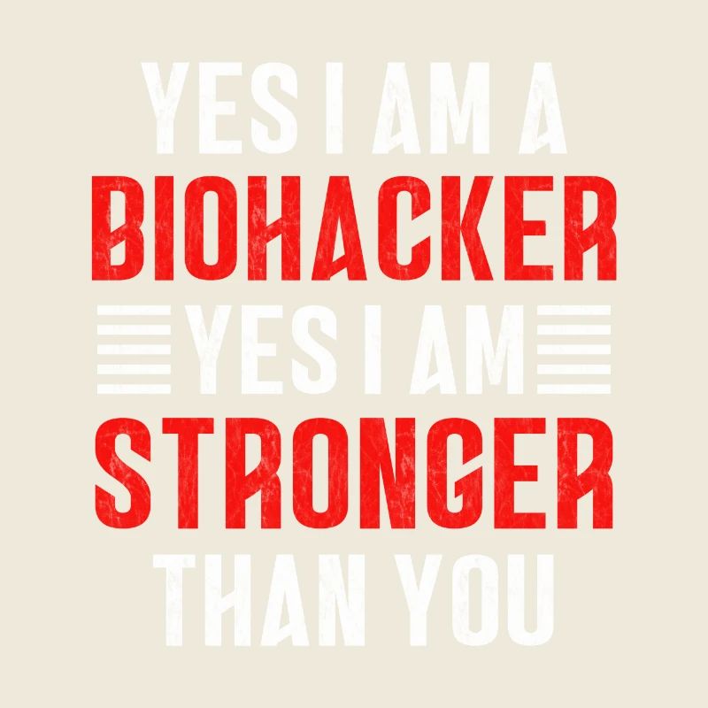 Biohacker is stronger than you