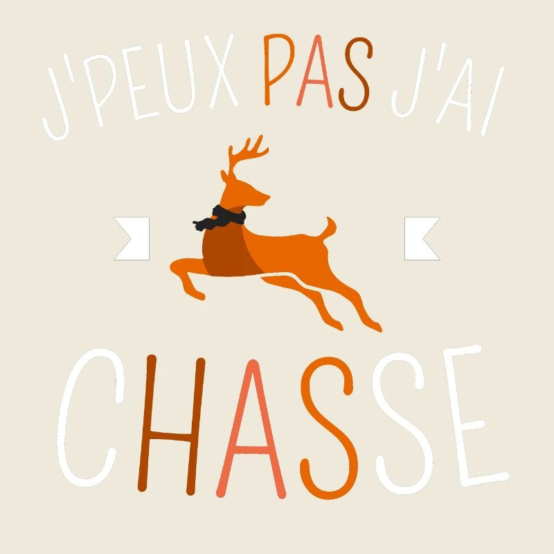 J peux pas j ai Chasse