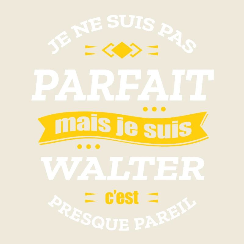 WALTER PARFAIT - PRENOM WALTER