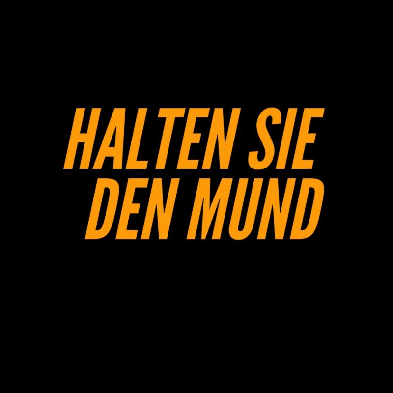 halten Sie bitte den Mund