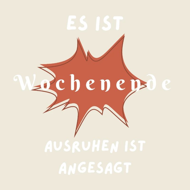 Humorvolles Wochenende Spruchdesign