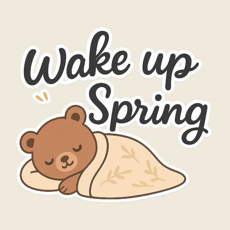 Wake up Spring – Cute Sleeping Bear Design