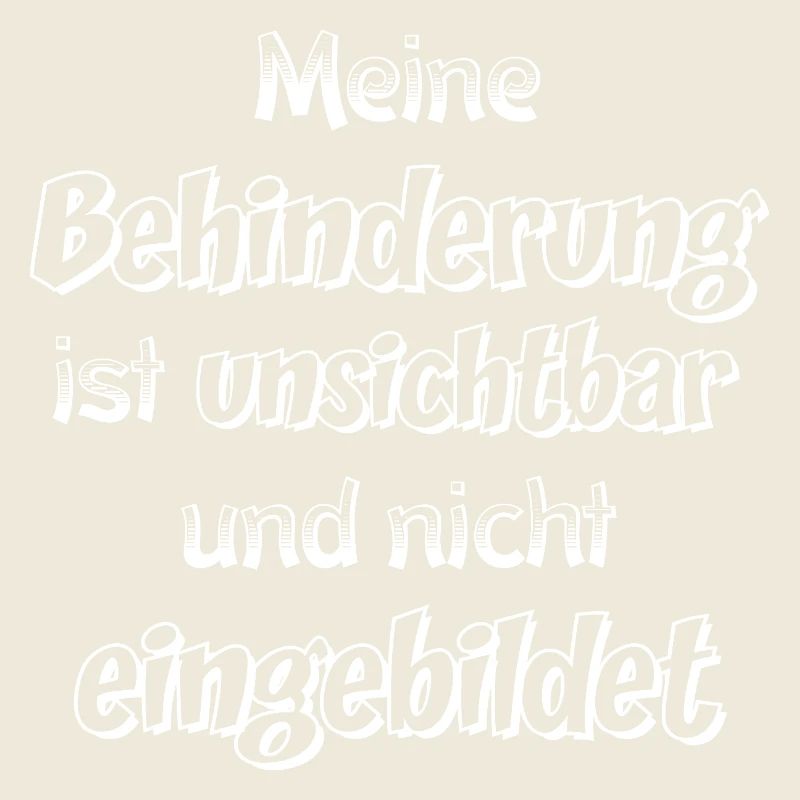 Unsichtbare Behinderung Spruch